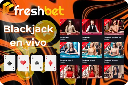 Los mejores juegos de blackjack en vivo en Freshbet Casino